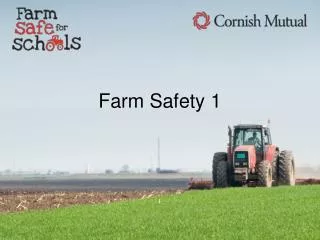 Farm Safety 1