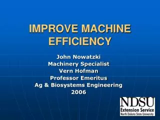 IMPROVE MACHINE EFFICIENCY