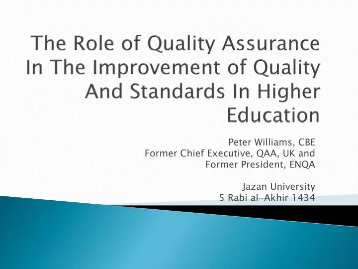 the role of quality assurance in the improvement of quality and standards in higher education