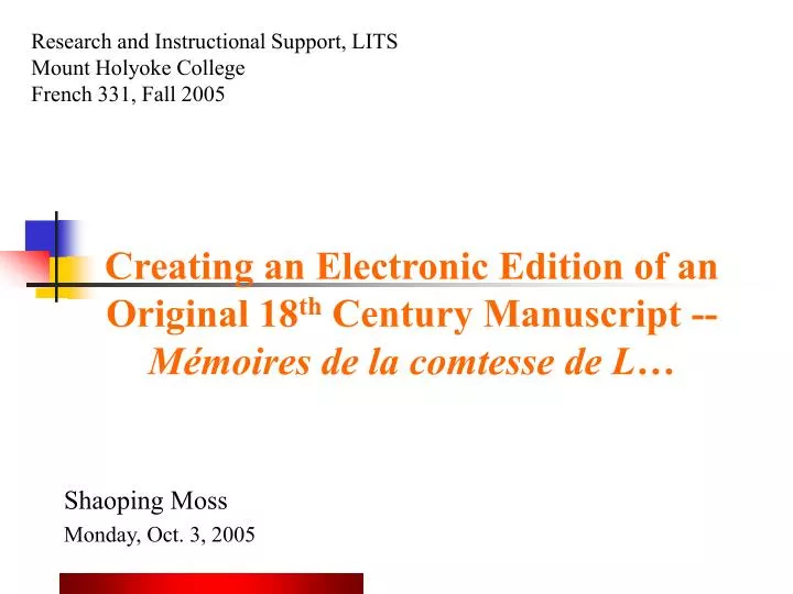 creating an electronic edition of an original 18 th century manuscript m moires de la comtesse de l