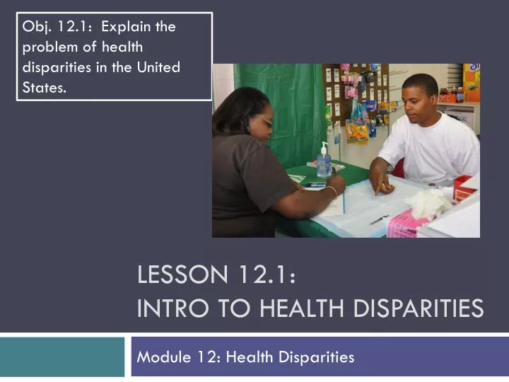 lesson 12 1 intro to health disparities