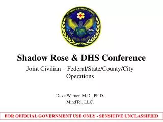 Shadow Rose &amp; DHS Conference