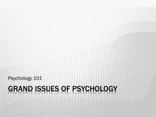 Grand Issues of Psychology