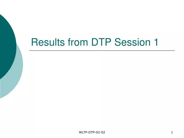 results from dtp session 1