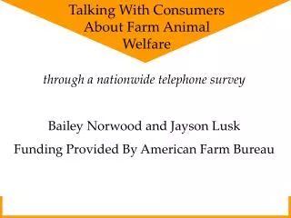 through a nationwide telephone survey Bailey Norwood and Jayson Lusk