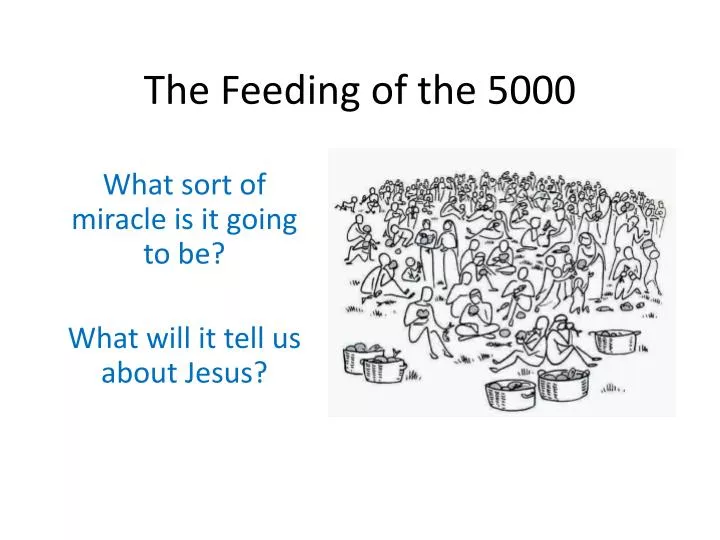 the feeding of the 5000