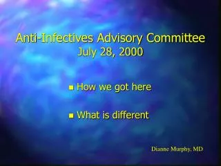 Anti-Infectives Advisory Committee July 28, 2000