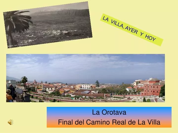 la orotava final del camino real de la villa