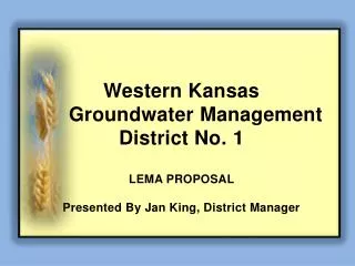 Western Kansas Groundwater Management District No. 1 LEMA PROPOSAL