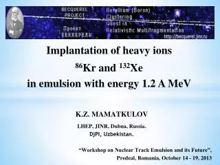 Implantation of heavy ions 86 Kr and 132 Xe in emulsion with energy 1.2 A MeV