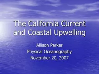 The California Current and Coastal Upwelling