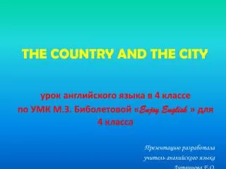THE COUNTRY AND THE CITY