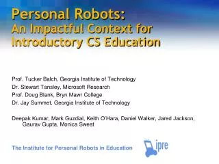 Personal Robots: An Impactful Context for Introductory CS Education
