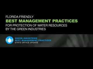 Green Industries Best Management Practices State Office Update