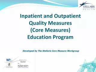 Inpatient and Outpatient Quality Measures (Core Measures) Education Program
