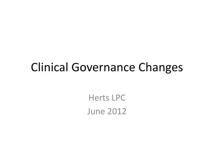 clinical governance changes