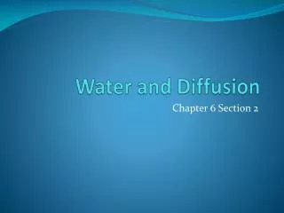 Water and Diffusion
