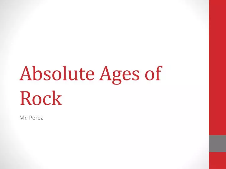 absolute ages of rock