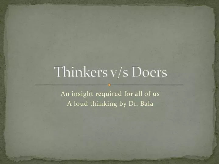 thinkers v s doers