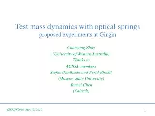 Test mass dynamics with optical springs proposed experiments at Gingin