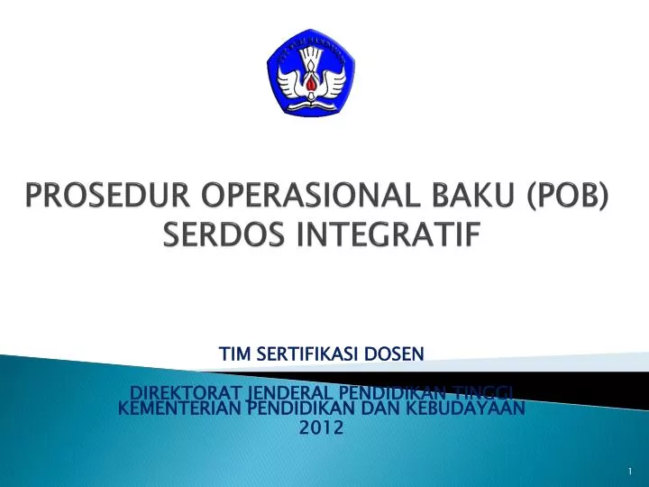 PPT - PROSEDUR OPERASIONAL BAKU (POB) SERDOS INTEGRATIF PowerPoint ...