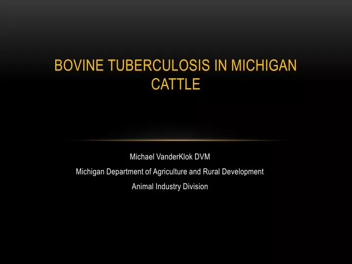 PPT Bovine Tuberculosis In Michigan Cattle PowerPoint Presentation Free Download ID