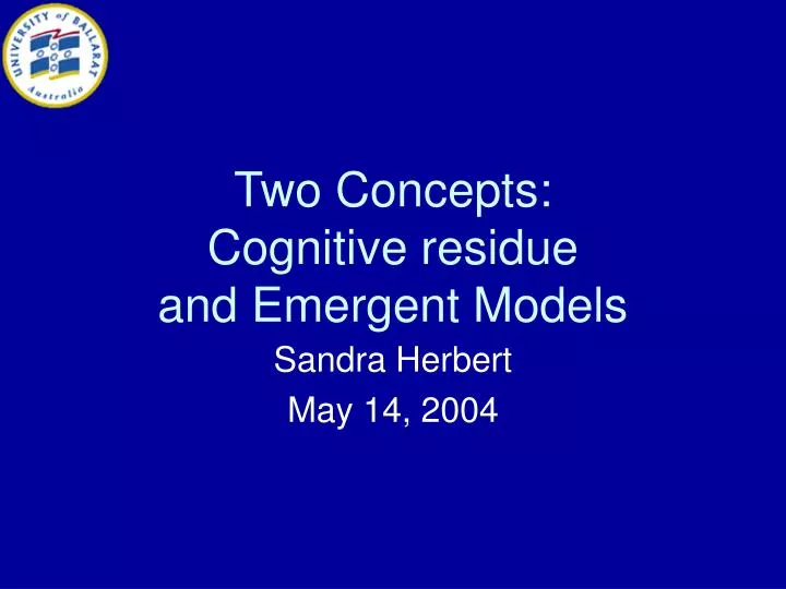 two concepts cognitive residue and emergent models
