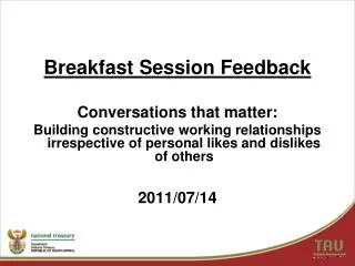 Breakfast Session Feedback Conversations that matter: