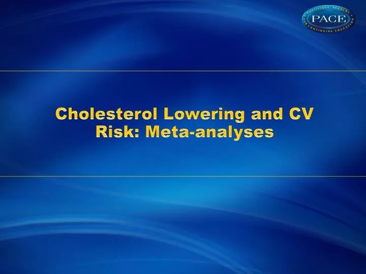 cholesterol lowering and cv risk meta analyses