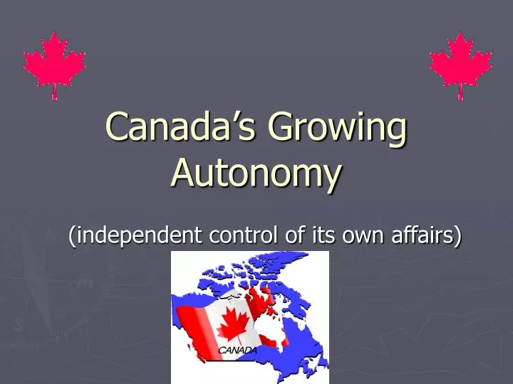 canada s growing autonomy