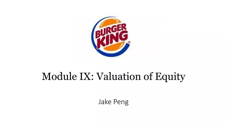 module ix valuation of equity jake peng