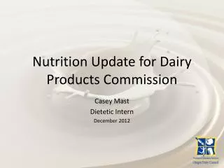 Nutrition Update for Dairy Products Commission