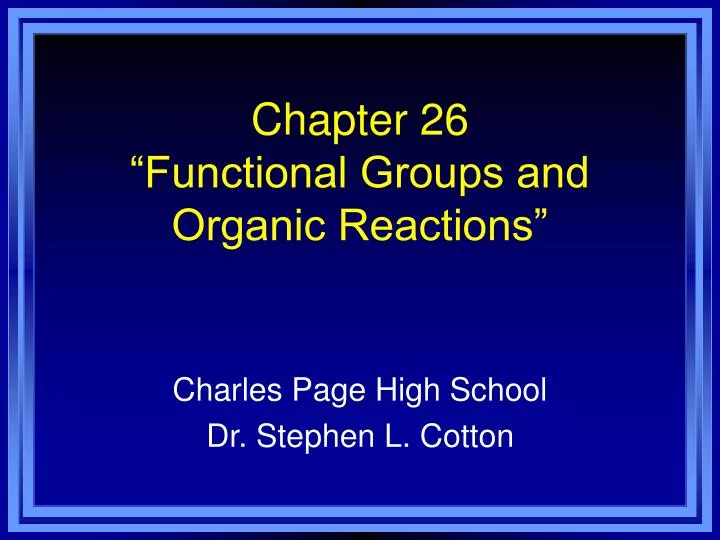 chapter 26 functional groups and organic reactions