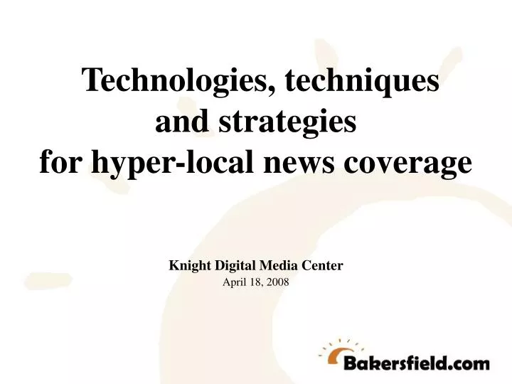 technologies techniques and strategies for hyper local news coverage