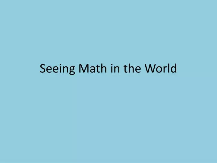 seeing math in the world