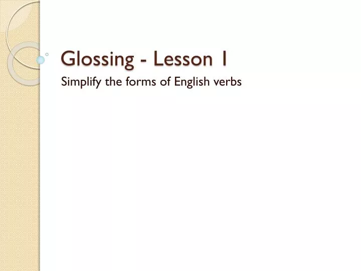 glossing lesson 1