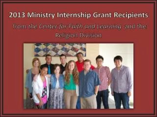 2013 Ministry Internship Grant Recipients
