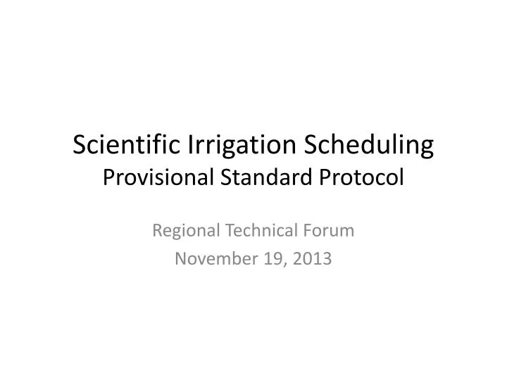 scientific irrigation scheduling provisional standard protocol