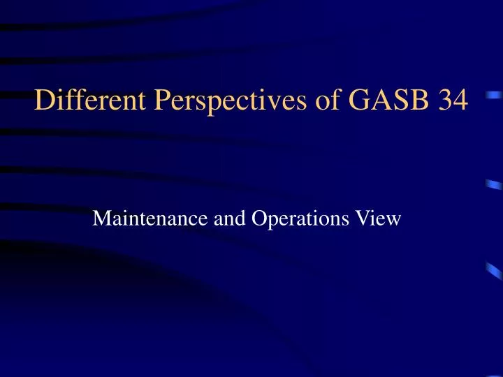 different perspectives of gasb 34