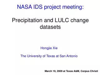 NASA IDS project meeting: Precipitation and LULC change datasets