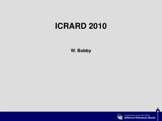 ICRARD 2010 W. Bobby