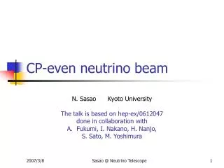 CP-even neutrino beam