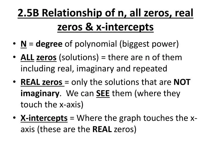 2 5b relationship of n all zeros real zeros x intercepts
