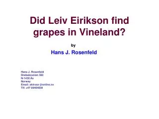 Did Leiv Eirikson find grapes in Vineland?