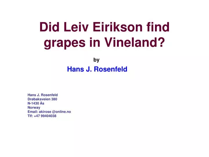 did leiv eirikson find grapes in vineland