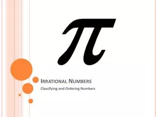 PPT - IRRATIONAL NUMBERS PowerPoint Presentation, Free Download - ID ...