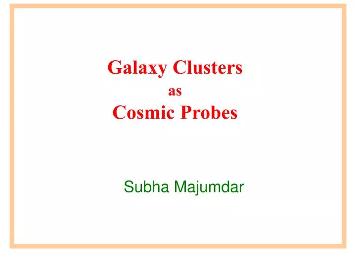 galaxy clusters as cosmic probes