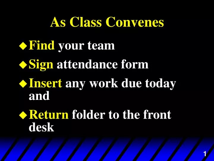 as class convenes