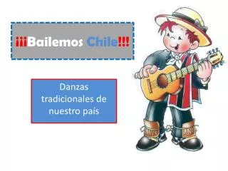 ¡¡¡ Bailemos Chile !!!
