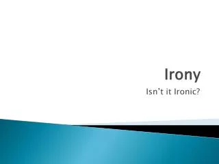 irony